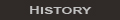 History